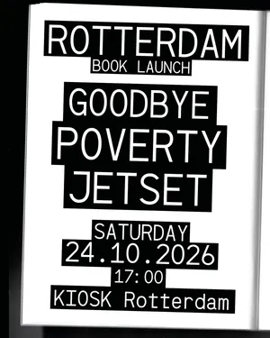 Booklaunch: Goodbye Poverty Jetset: How Art Workers Make Solidarity Economies!