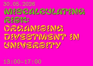 Miscalculating Risk: Desinvestering aan de universiteit organiseren