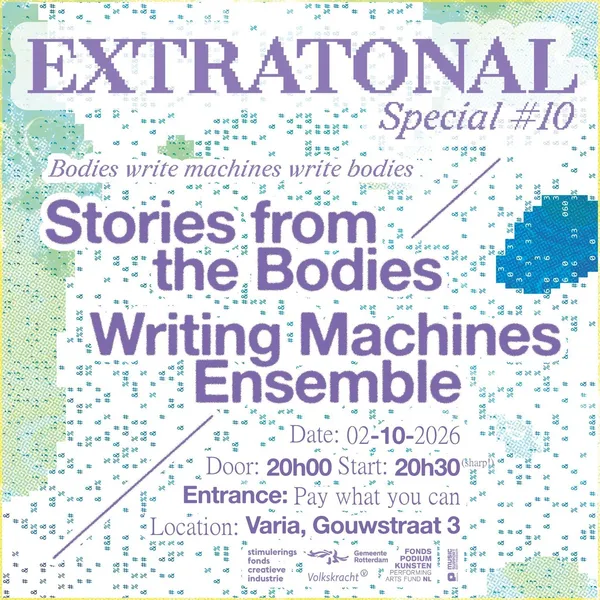 Extratonal Special #10: Bodies Write Machines Write Bodies