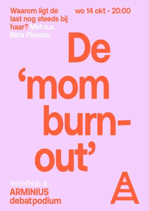 De 'mom burn-out' - met o.a. Nina Pierson