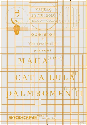 Palmbomen II + MAHA, DJ Cat a Lua [Roodkapje x Yarrow Ballet x Operator]