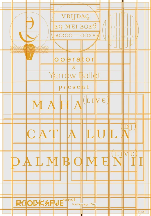 Palmbomen II + MAHA, DJ Cat a Lua [Roodkapje x Yarrow Ballet x Operator]